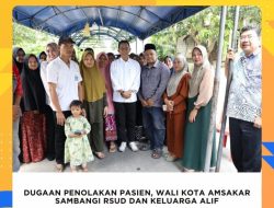 Dugaan Penolakan Pasien, Wali Kota Amsakar Sambangi RSUD dan Keluarga Alif